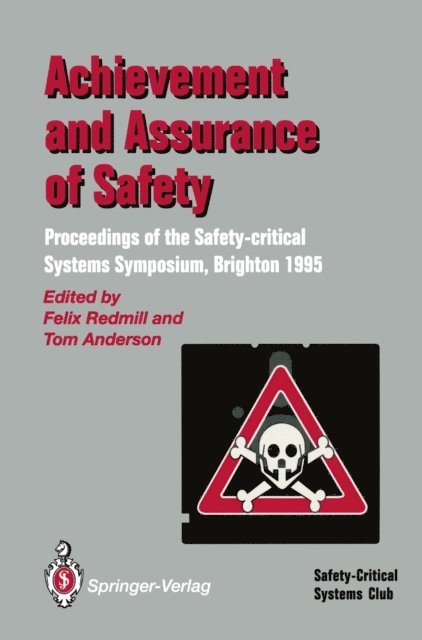 Tom Anderson, Felix Redmill - Achievement and Assurance of Safety, E-bok