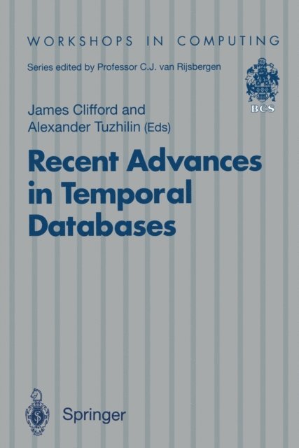 Alexander Tuzhilin, James Clifford - Recent Advances in Temporal Databases, E-bok