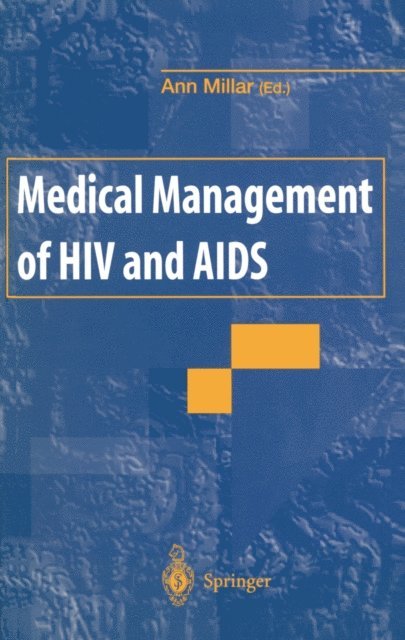 Ann Millar - Medical Management of HIV and AIDS, E-bok