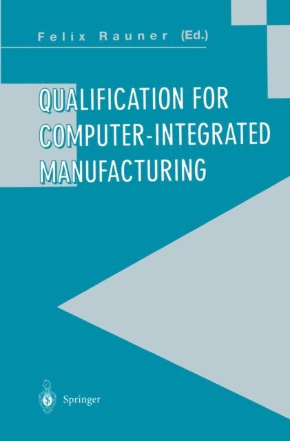 Felix Rauner - Qualification for Computer-Integrated Manufacturing, E-bok