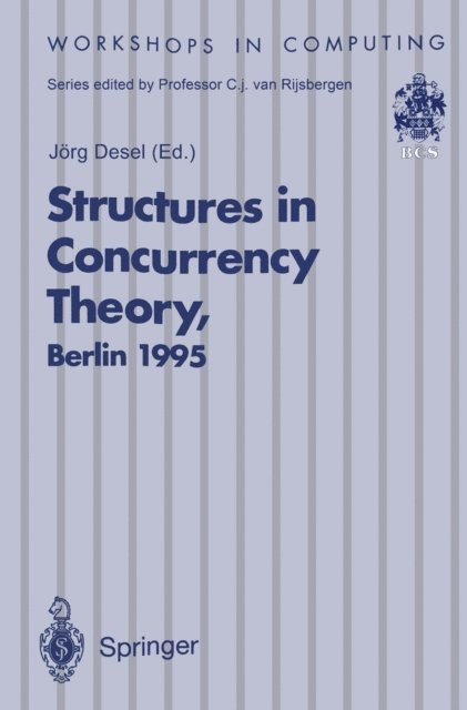Jorg Desel - Structures in Concurrency Theory, E-bok
