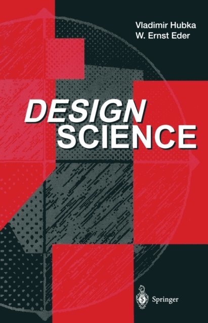 W.Ernst Eder, Vladimir Hubka - Design Science, E-bok