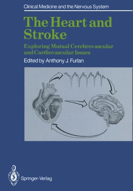Anthony J. Furlan - Heart and Stroke, E-bok