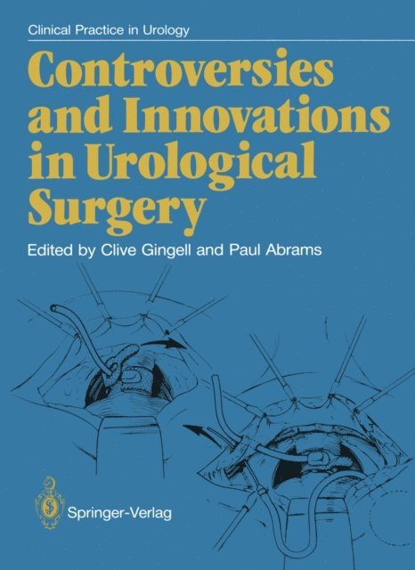 Paul H. Abrams, J. Clive Gingell - Controversies and Innovations in Urological Surgery, E-bok