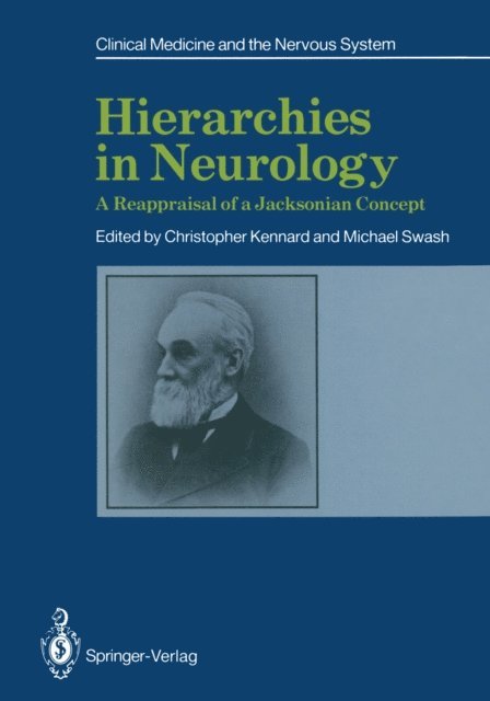 Michael Swash, Christopher Kennard - Hierarchies in Neurology, E-bok