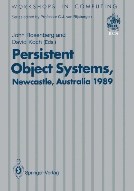 David Koch, John Rosenberg - Persistent Object Systems, E-bok