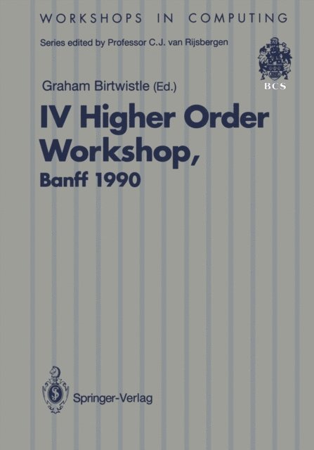 Graham Birtwistle - IV Higher Order Workshop, Banff 1990, E-bok