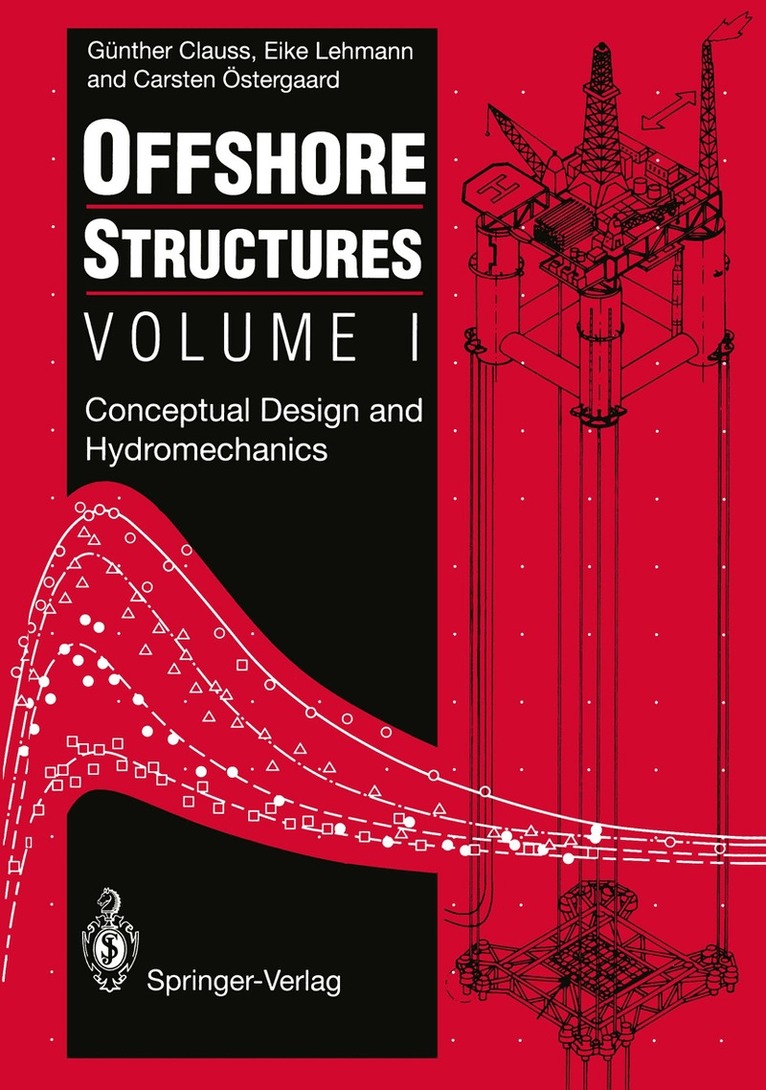 Günther Clauss, Eike Lehmann, Carsten Östergaard - Offshore Structures, Häftad