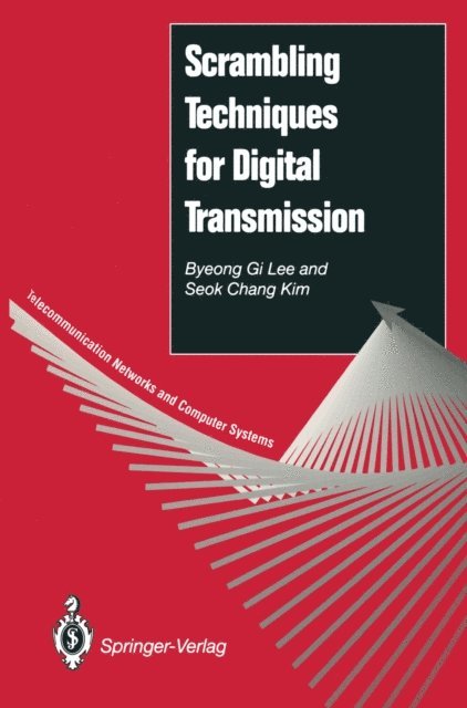Seok C. Kim, Byeong G. Lee - Scrambling Techniques for Digital Transmission, E-bok