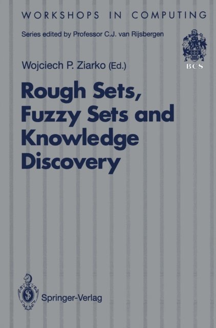 Wojciech P. Ziarko - Rough Sets, Fuzzy Sets and Knowledge Discovery, E-bok