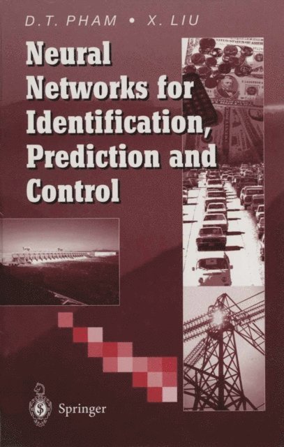 Xing Liu, Duc T. Pham - Neural Networks for Identification, Prediction and Control, E-bok