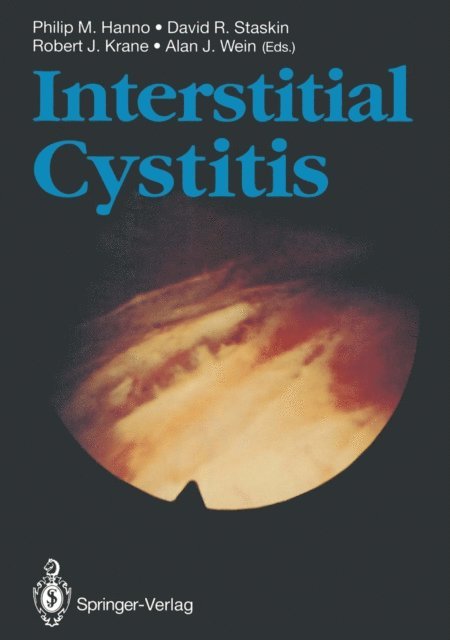Alan J. Wein, Robert J. Krane, David R. Staskin, Philip M. Hanno - Interstitial Cystitis, E-bok