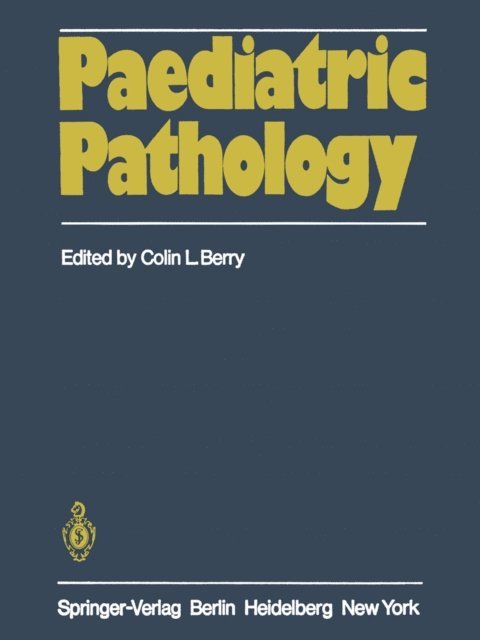 Colin L. Berry - Paediatric Pathology, E-bok