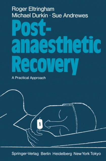 Sue Andrewes, Michael Durkin, Roger Eltringham - Post-anaesthetic Recovery, E-bok
