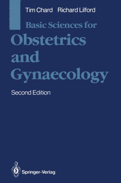 Richard Lilford, Tim Chard - Basic Sciences for Obstetrics and Gynaecology, E-bok