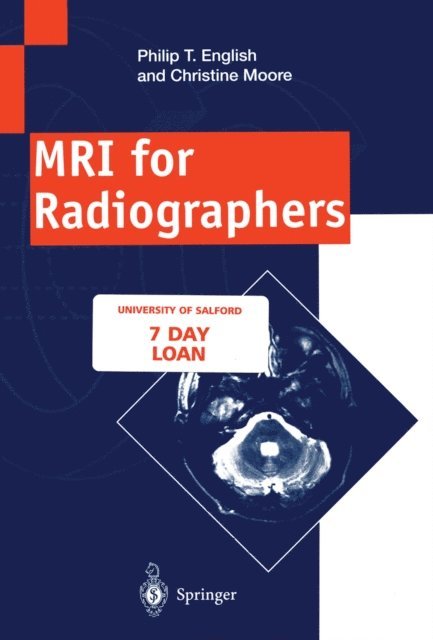 Christine Moore, Philip T. English - MRI for Radiographers, E-bok