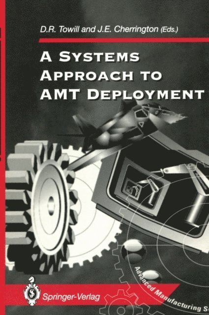 J.E. Cherrington, D.R. Towill - Systems Approach to AMT Deployment, E-bok
