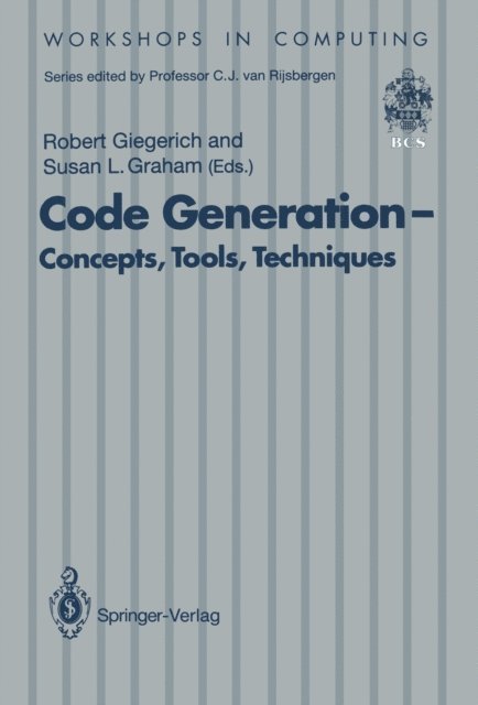 S.L. Graham, Robert Giegerich - Code Generation - Concepts, Tools, Techniques, E-bok