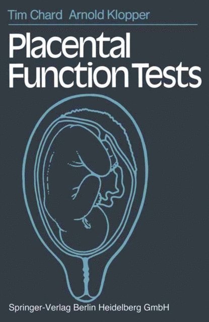 A. Klopper, T. Chard - Placental Function Tests, E-bok