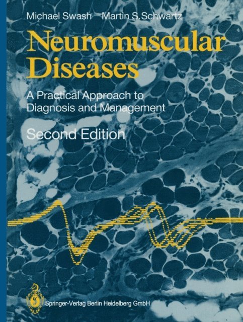 Martin S. Schwartz, Michael Swash - Neuromuscular Diseases, E-bok
