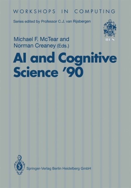 Norman Creaney, Michael F. McTear - AI and Cognitive Science '90, E-bok