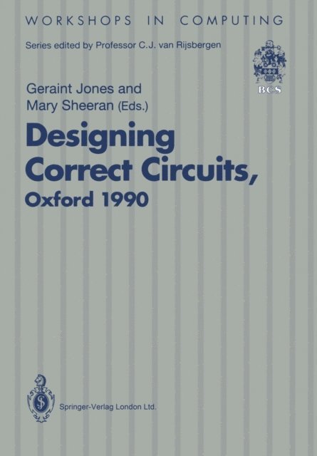 Mary Sheeran, Geraint Jones - Designing Correct Circuits, E-bok