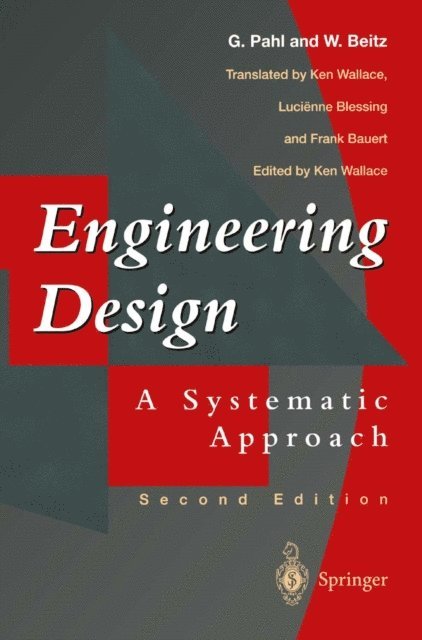 Wolfgang Beitz, Gerhard Pahl, Ken Wallace - Engineering Design, E-bok