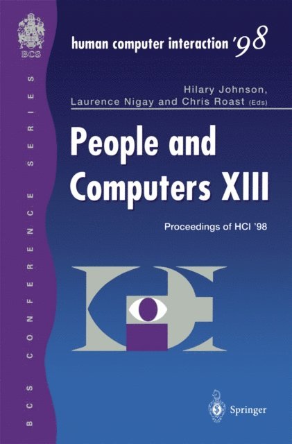 Christopher Roast, Laurence Nigay, Hilary Johnson - People and Computers XIII, E-bok