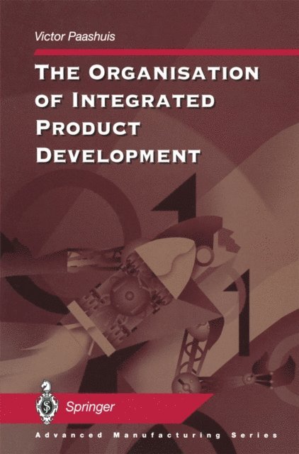 Victor Paashuis - Organisation of Integrated Product Development, E-bok