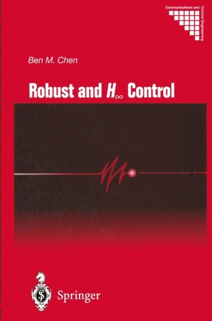 Ben M. Chen - Robust and H_ Control, E-bok