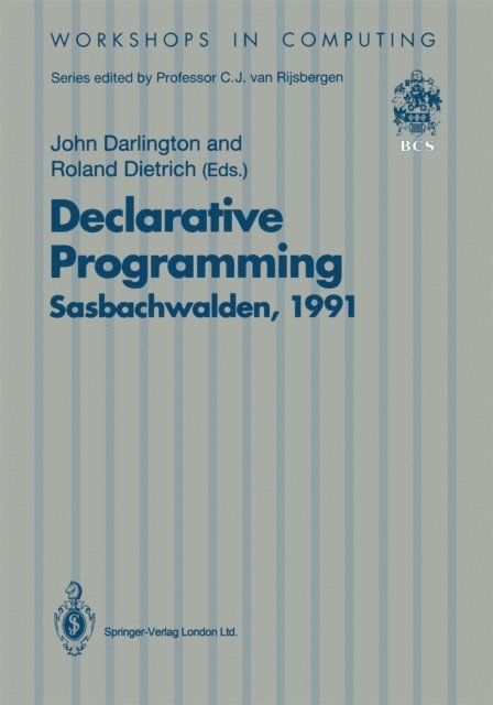 Roland Dietrich, John Darlington - Declarative Programming, Sasbachwalden 1991, E-bok