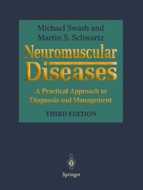 Martin S. Schwartz, Michael Swash - Neuromuscular Diseases, E-bok