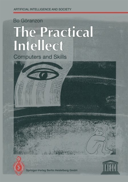 Bo Goranzon - Practical Intellect, E-bok