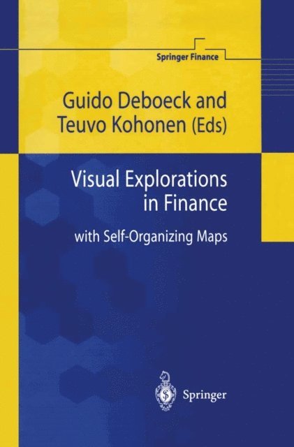 Teuvo Kohonen, Guido Deboeck - Visual Explorations in Finance, E-bok