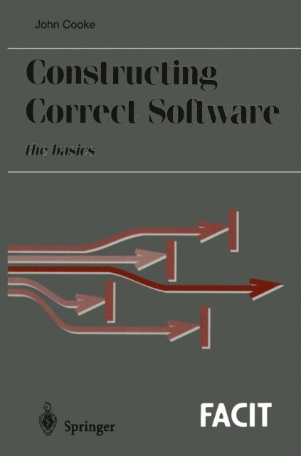 John Cooke - Constructing Correct Software, E-bok