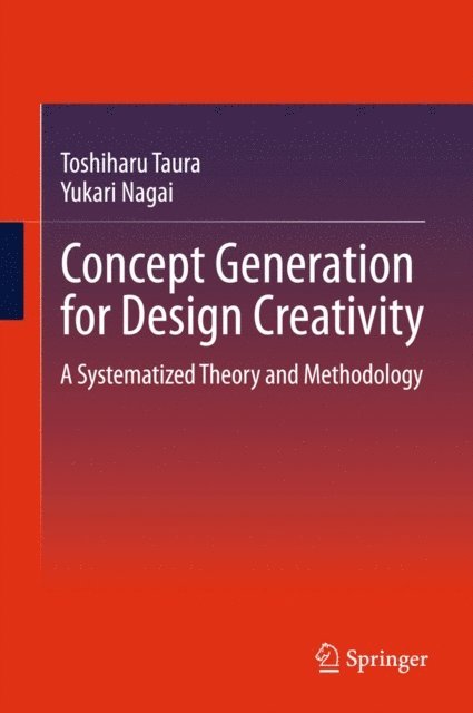 Yukari Nagai, Toshiharu Taura - Concept Generation for Design Creativity, E-bok