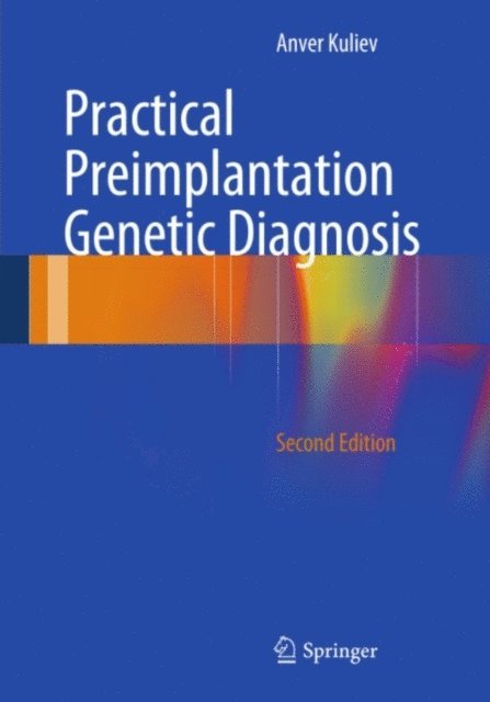 Anver Kuliev - Practical Preimplantation Genetic Diagnosis, E-bok