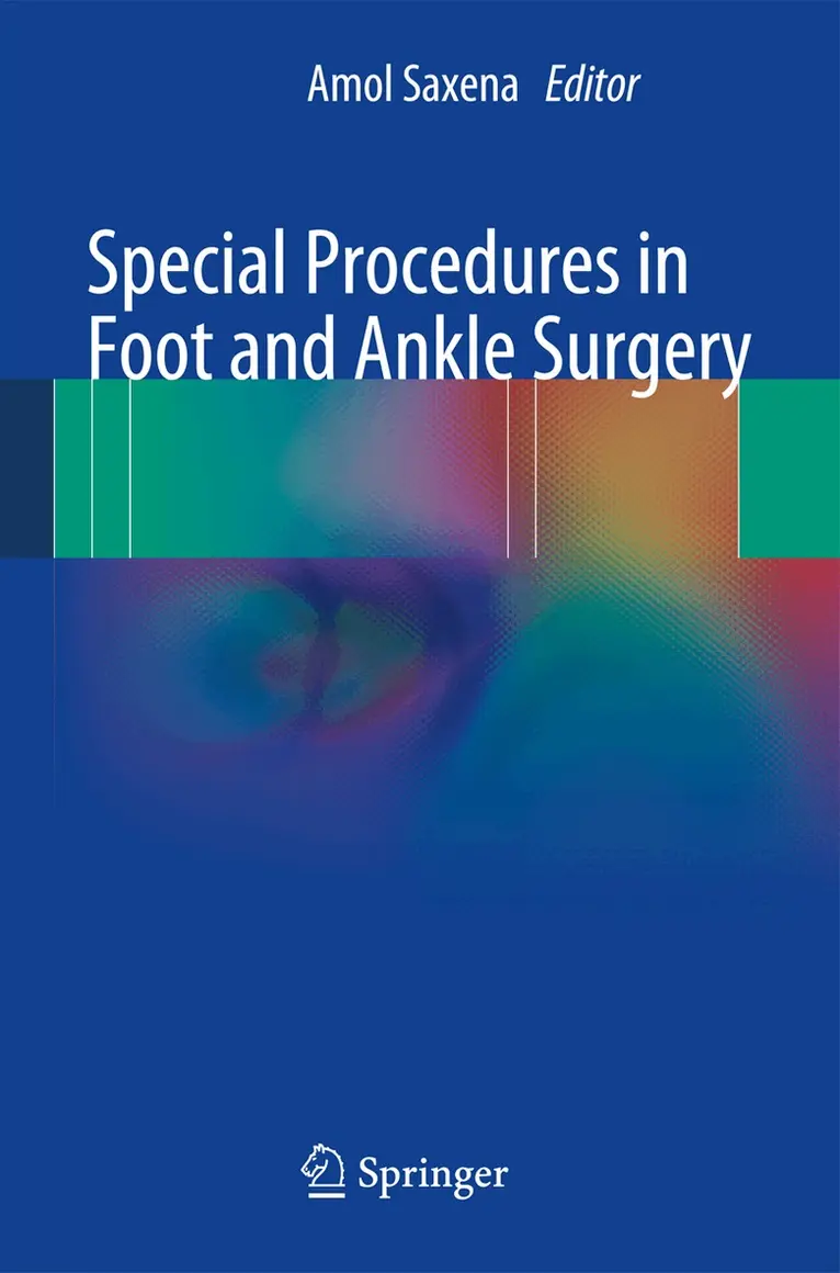 Amol Saxena - Special Procedures in Foot and Ankle Surgery, Häftad. Tillgänglighet: Lägg i varukorg