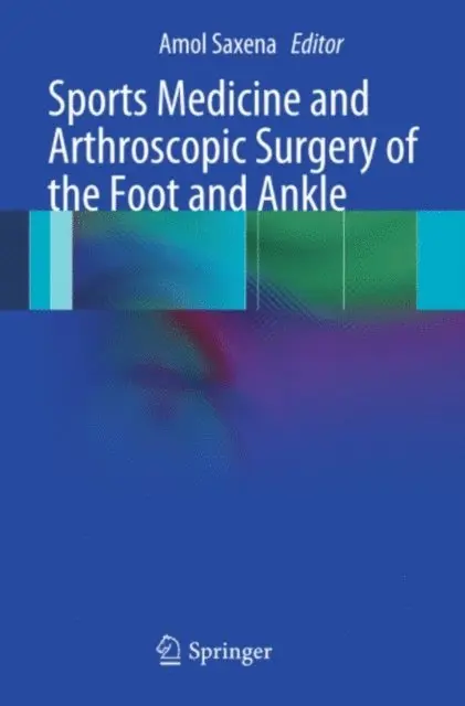 Amol Saxena - Sports Medicine and Arthroscopic Surgery of the Foot and Ankle, E-bok. Tillgänglighet: Lägg i varukorg