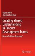 Creating Shared Understanding in Product Development Teams