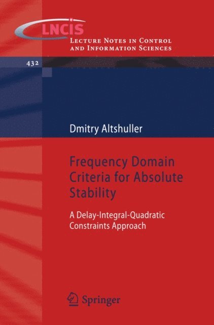 Dmitry Altshuller - Frequency Domain Criteria for Absolute Stability, E-bok
