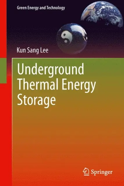 Kun Sang Lee - Underground Thermal Energy Storage, E-bok. Tillgänglighet: Lägg i varukorg