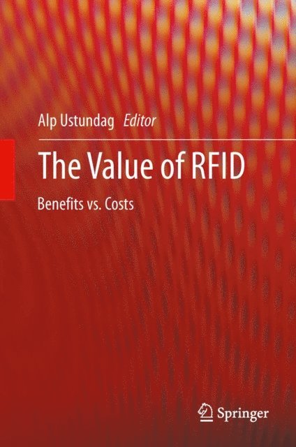 Alp Ustundag - Value of RFID, E-bok