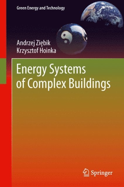 Krzysztof Hoinka, Andrzej Ziebik - Energy Systems of Complex Buildings, E-bok. Tillgänglighet: Lägg i varukorg