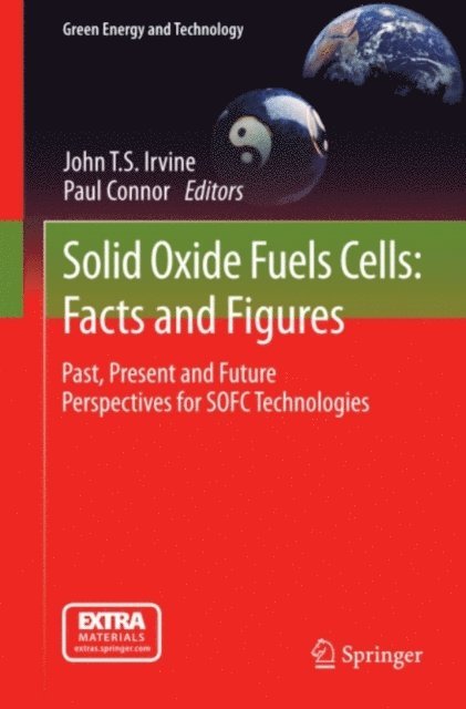 Paul Connor, John T.S. Irvine - Solid Oxide Fuels Cells: Facts and Figures, E-bok