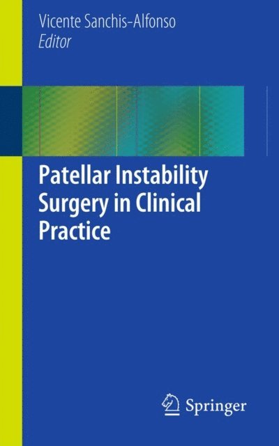 Vicente Sanchis-Alfonso - Patellar Instability Surgery in Clinical Practice, E-bok