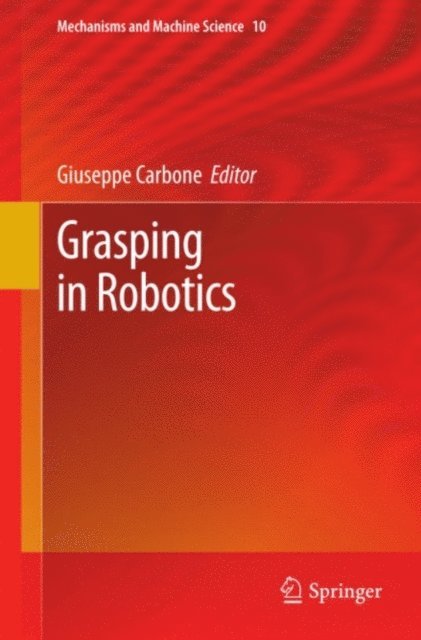 Giuseppe Carbone - Grasping in Robotics, E-bok