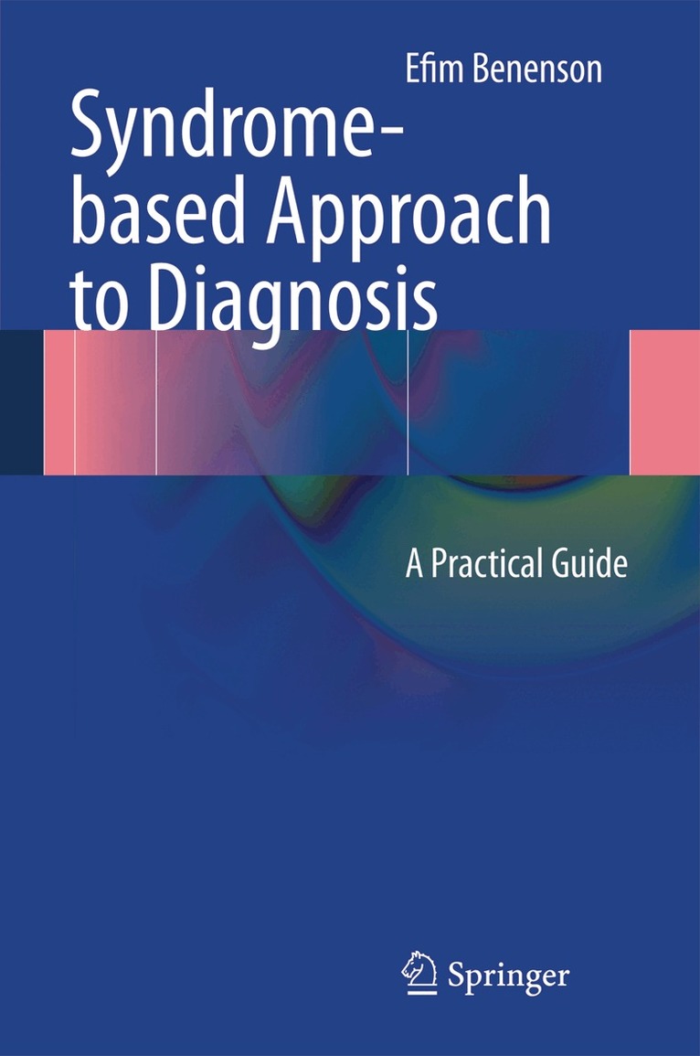 Efim Benenson - Syndrome-based Approach to Diagnosis, Inbunden. Tillgänglighet: Lägg i varukorg