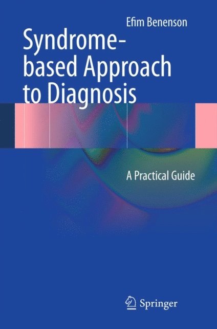 Efim Benenson - Syndrome-based Approach to Diagnosis, E-bok. Tillgänglighet: Lägg i varukorg