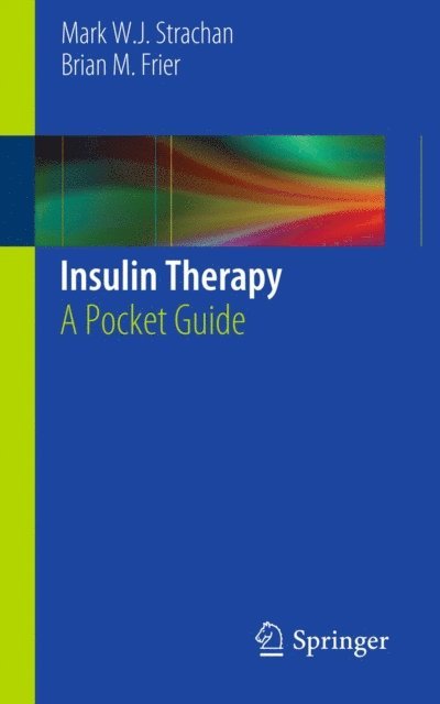 Brian M. Frier, Mark W. J. Strachan - Insulin Therapy, E-bok. Tillgänglighet: Lägg i varukorg
